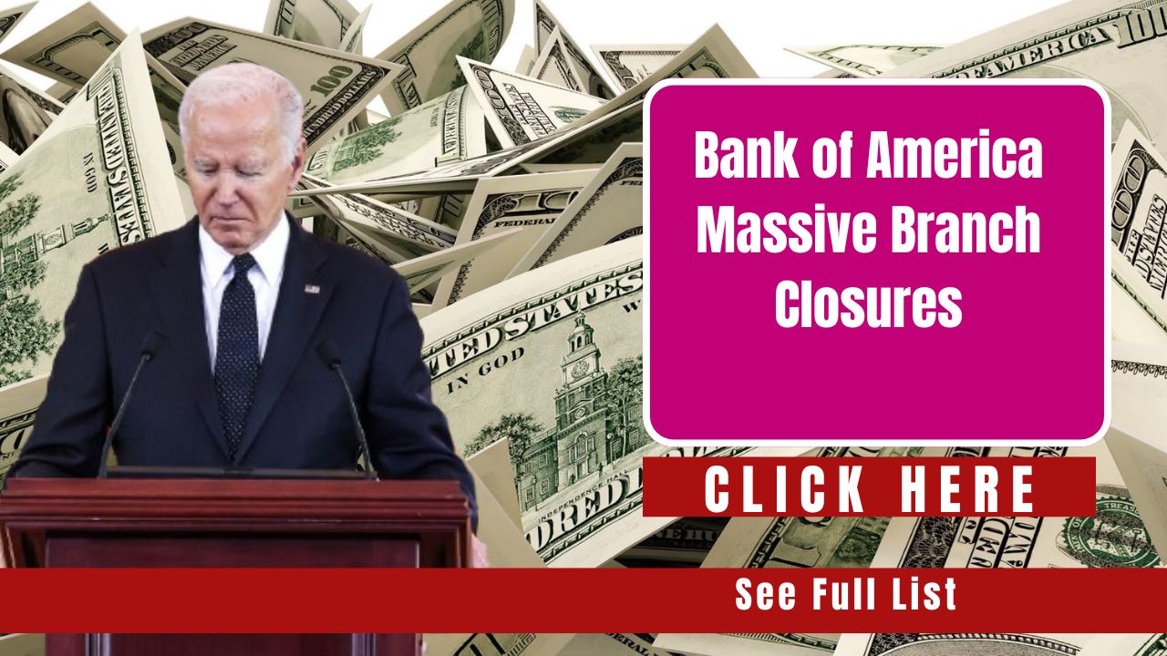 Bank of America Branch Closures: Full List and Details