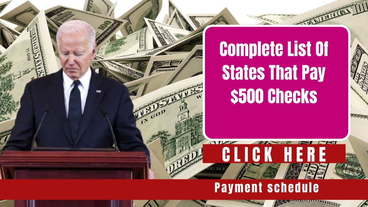 Complete List of States Paying $500 Checks: Payment Schedule Included